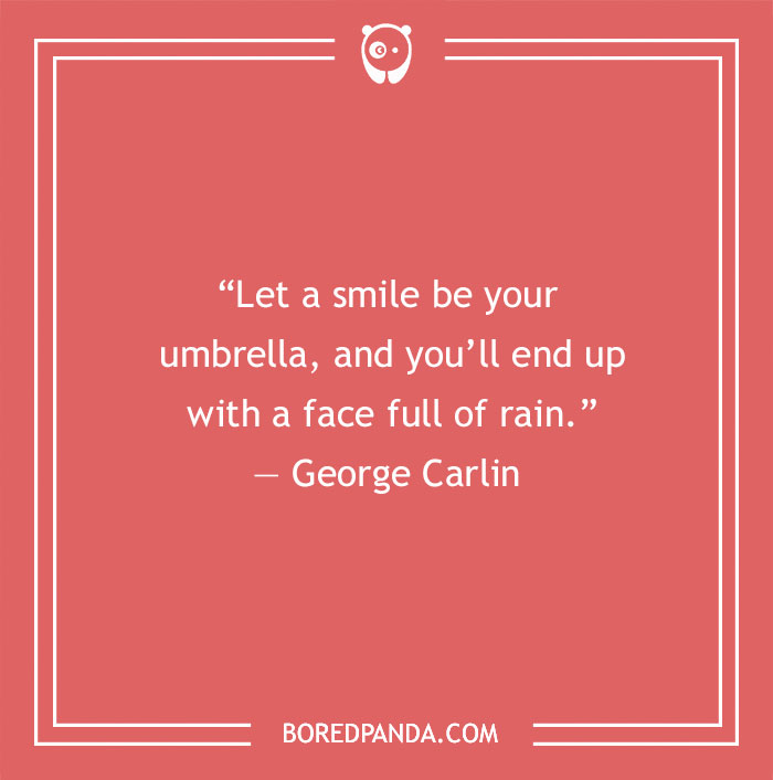 George Carlin quote on positivity
