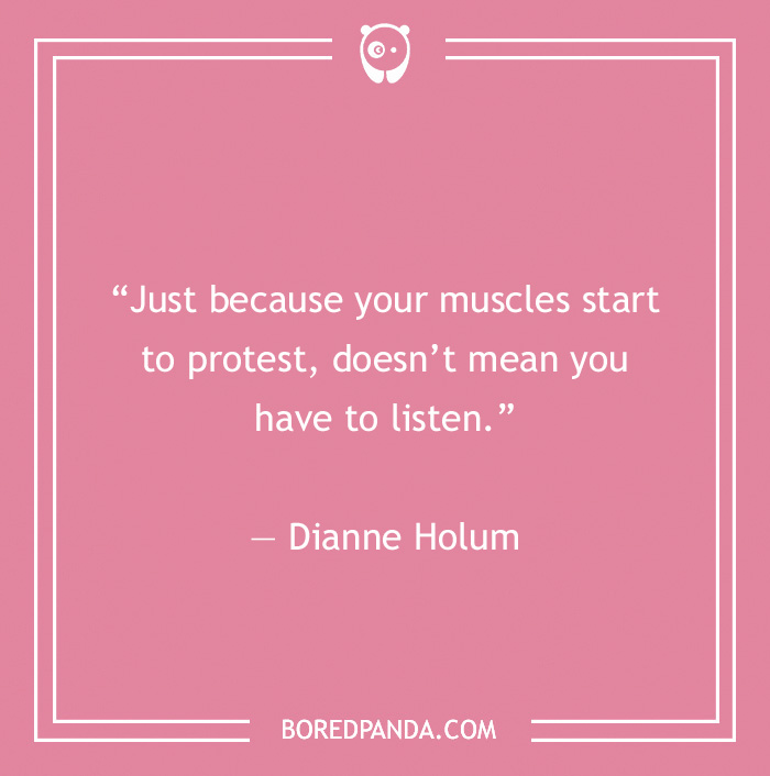 Dianne Holum quote on muscles 
