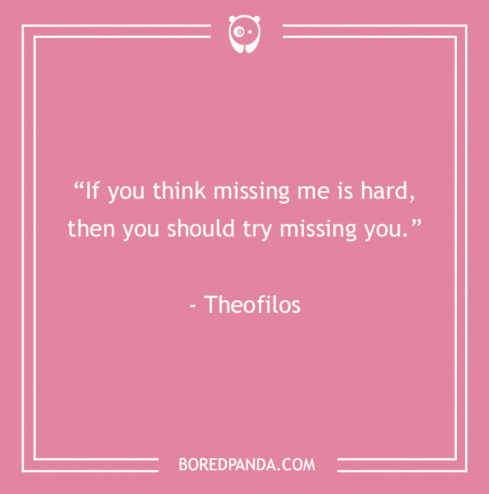 Theofilos Quote About Missing Someone 