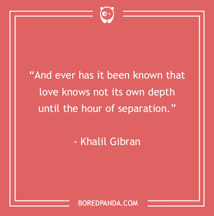 Khalil Gibran Quote About Loving Someone 