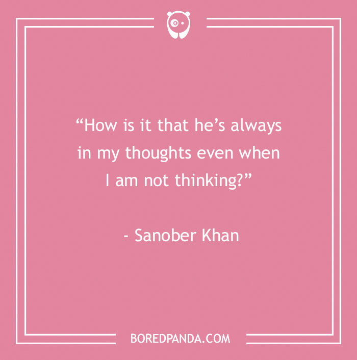 Sanober Khan Quote About Thinking About Someone 