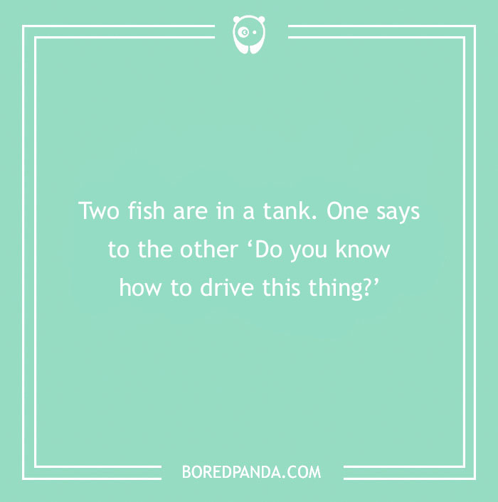 Joke for 5 year olds about fish in a tank