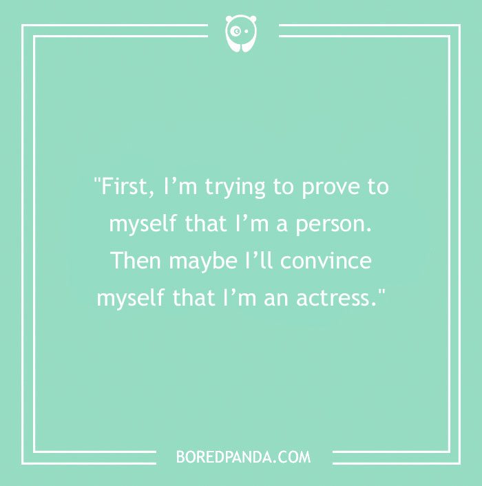 Marilyn Monroe Quote About Proving Things To Herself 