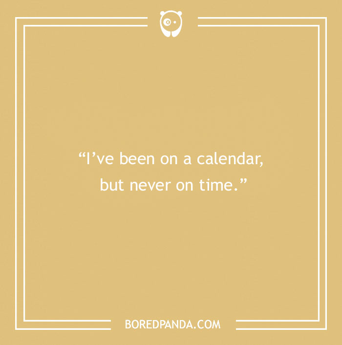 Marilyn Monroe Quote About Not Being On Time 