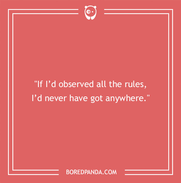 Marilyn Monroe Quote About Observing All The Rules 
