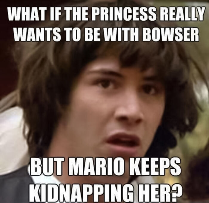 Meme about relationships between Mario, Princess and Bowser