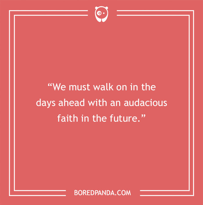 Martin Luther King Quote About Having Faith In Future 