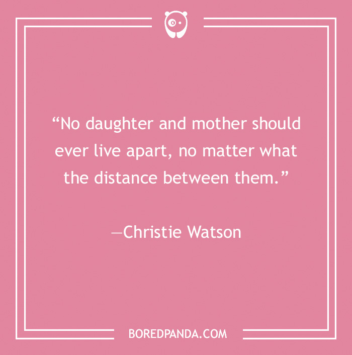 quote about mother and daughter distance