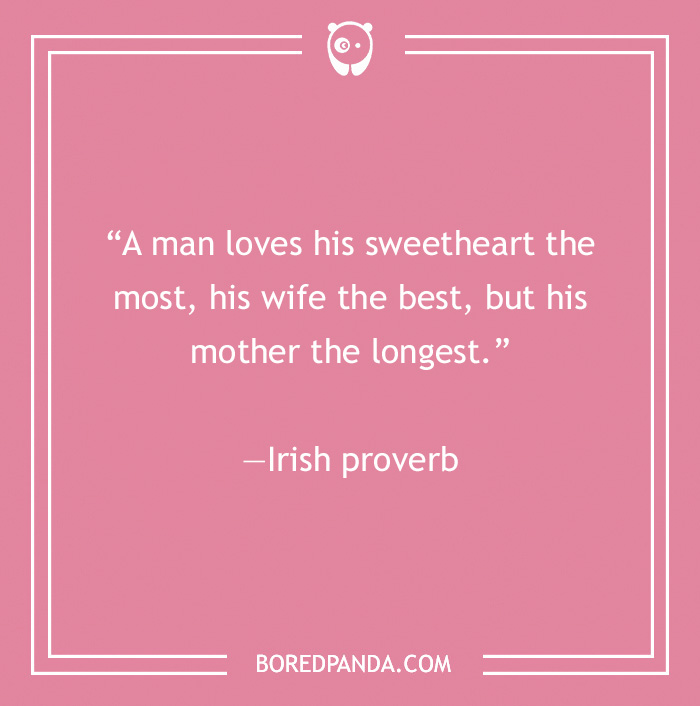 quote about the longest man's love is mother