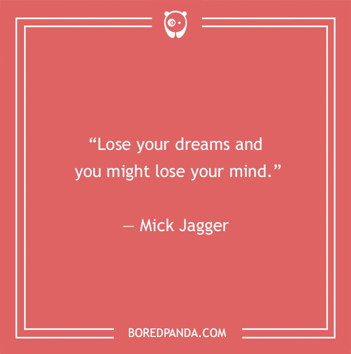 Mick Jagger quote about dreams