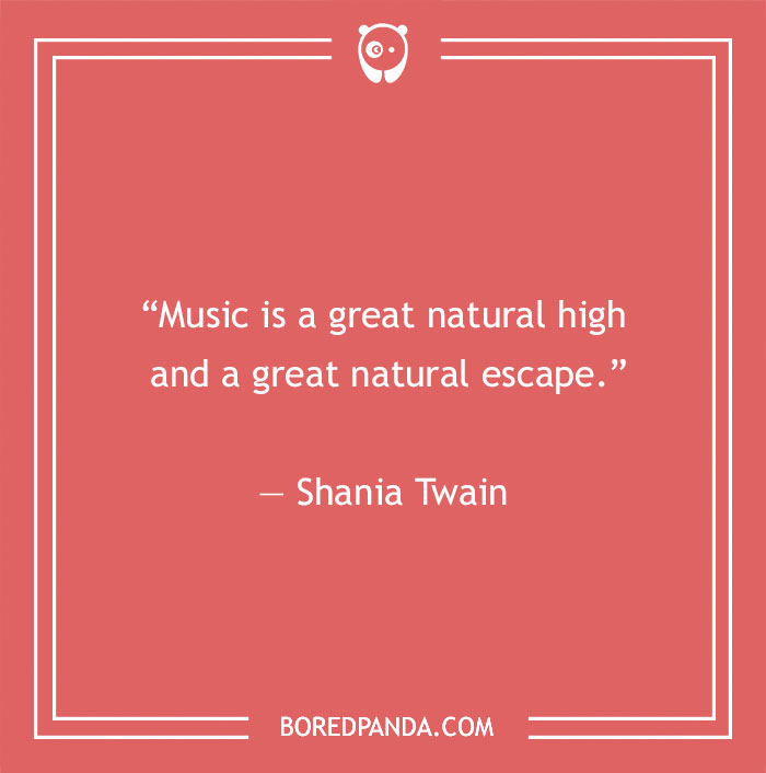 Shania Twain quote about music