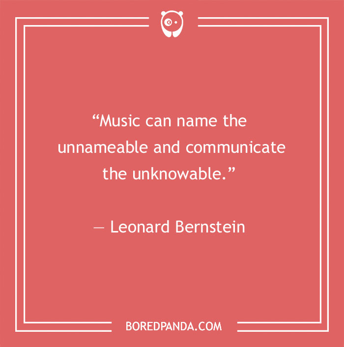 Leonard Bernstein quote about music