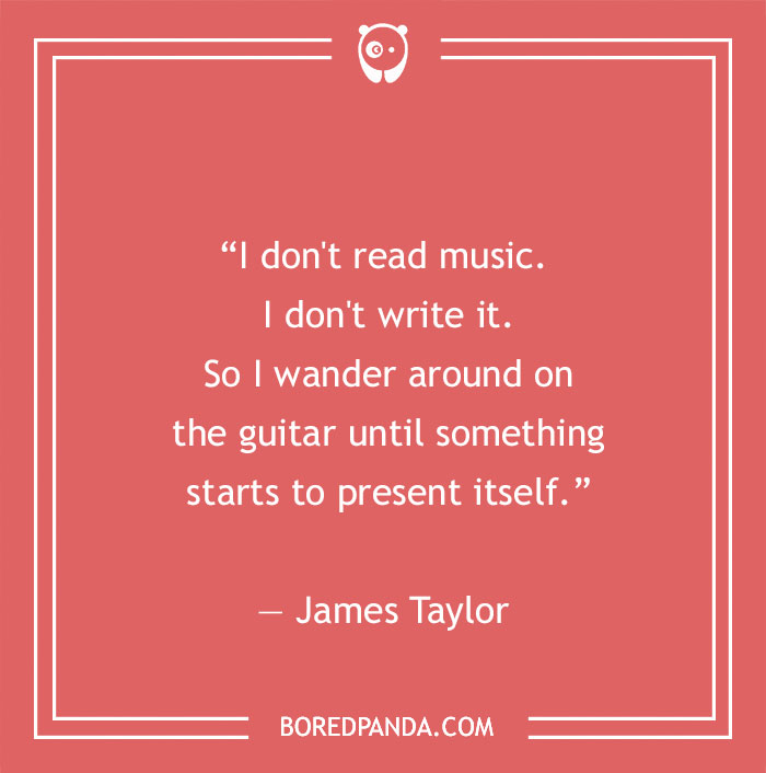 James Taylor quote about music