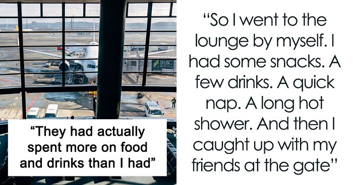 Friends ‘Visibly Angry’ As Their Pal Spends Layover In A VIP Lounge They Didn’t Want To Pay For