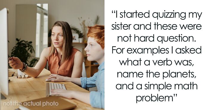 Person Makes Their Sister Cry By Quizzing Her After She Claimed She Would Homeschool Her Kid