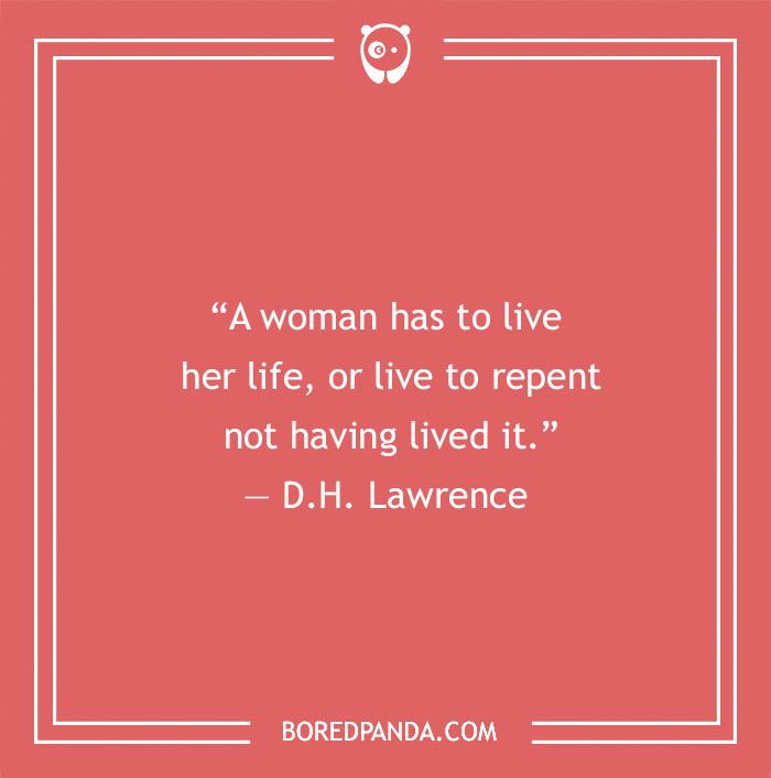 D.H. Lawrence quote about woman's lives