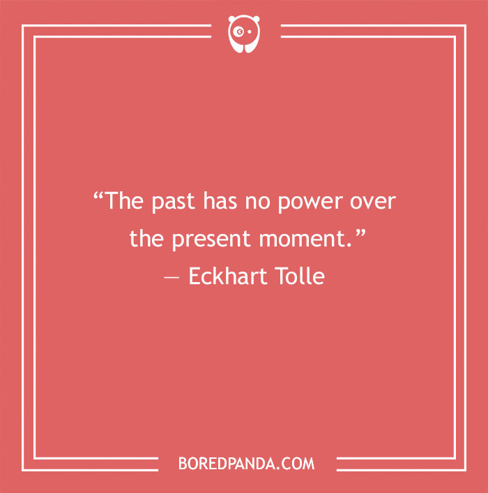 Eckhart Tolle quote about the past