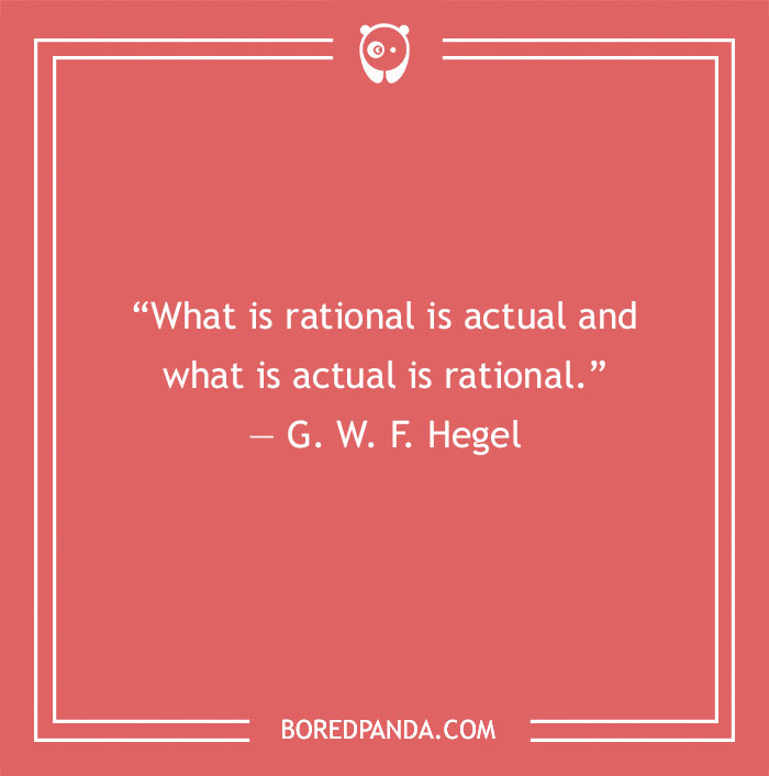 G. W. F. Hegel quote on rationality