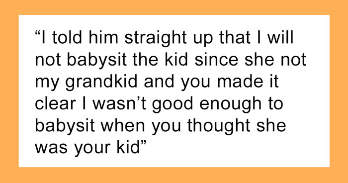 Guy Never Permitted Grandparents To Babysit His Kid, Asks For Help After Divorce But They Refuse