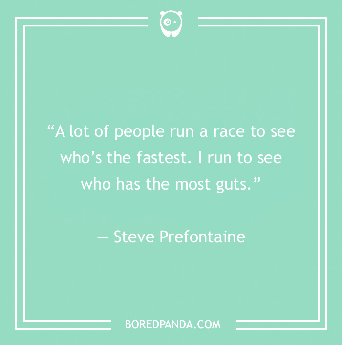 Steve Prefontaine quote on race 