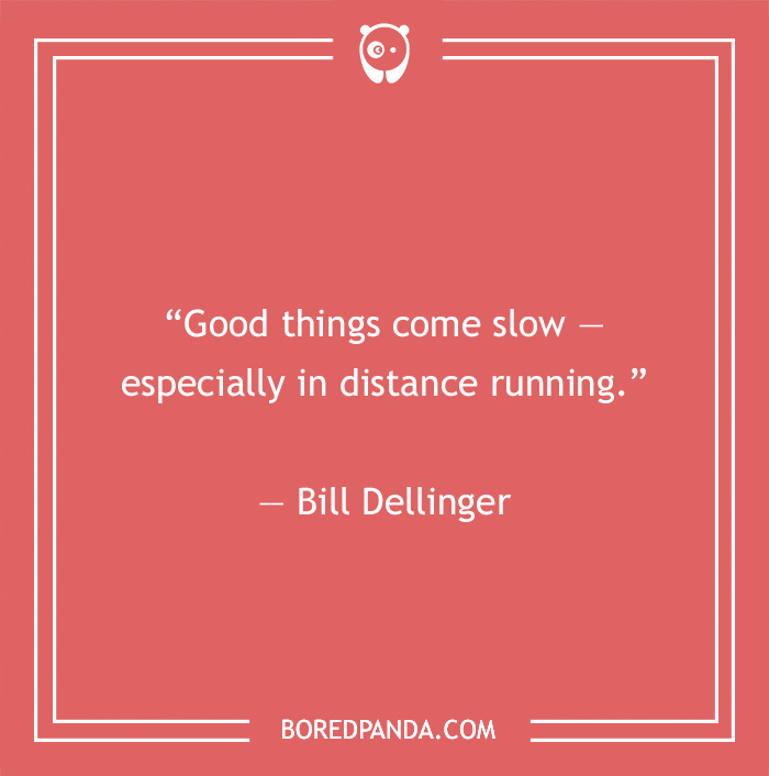 Bill Dellinger quote on distance running 