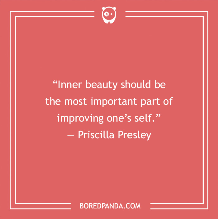 Self Love Quote by Priscilla Presley