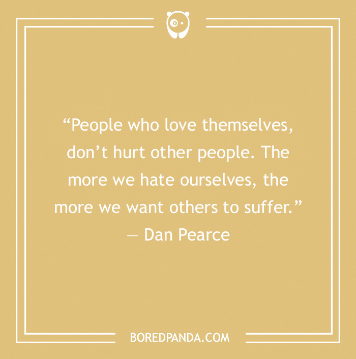 Self Love Quote by Dan Pearce