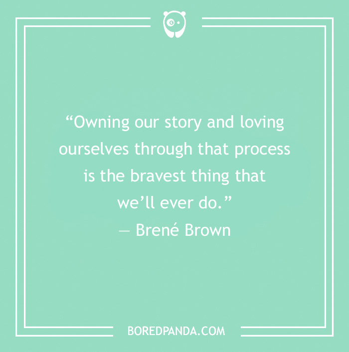 Self Love Quote by Brené Brown