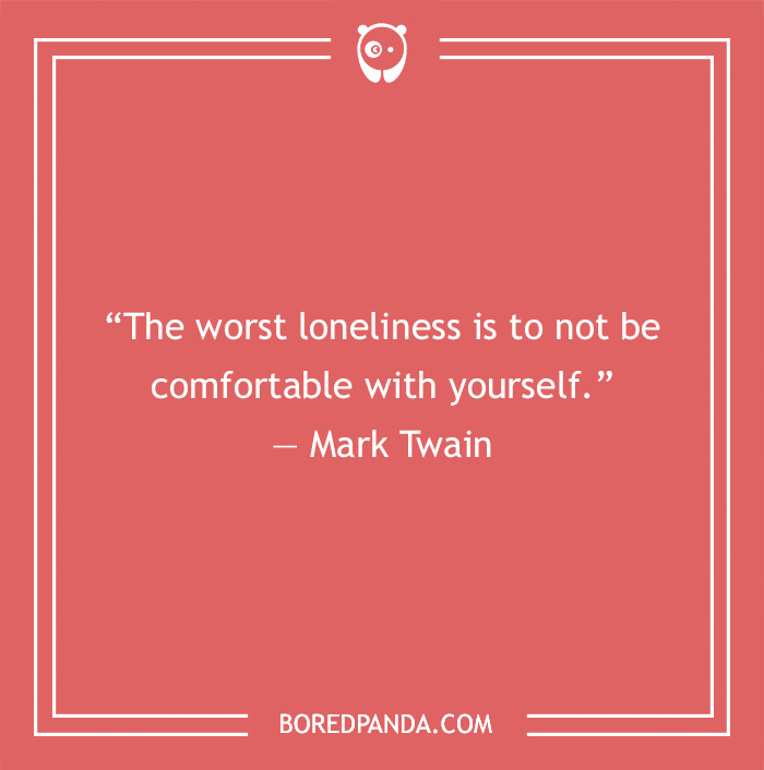 Self Love Quote by Mark Twain