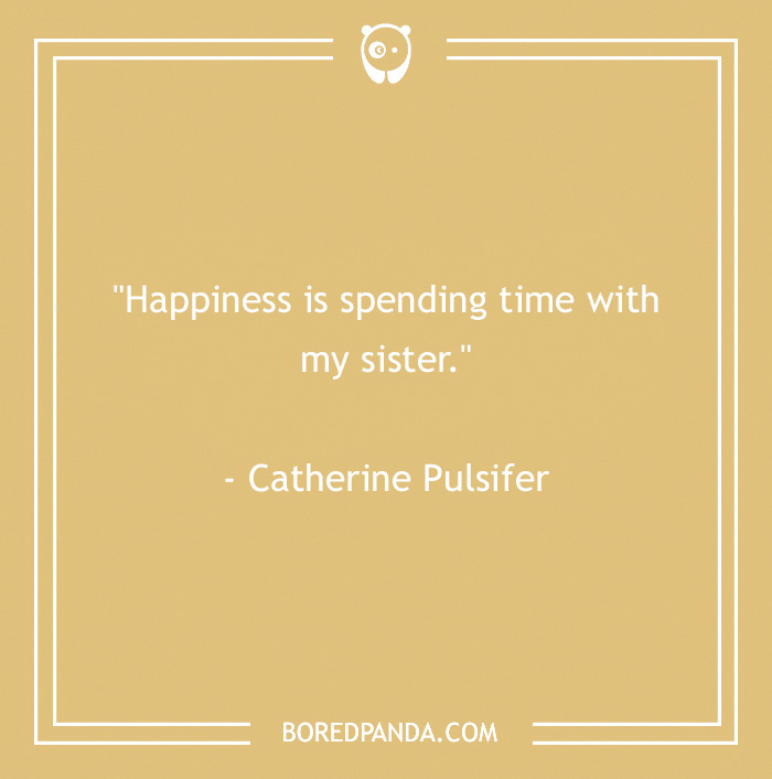 quote about happiness with sister