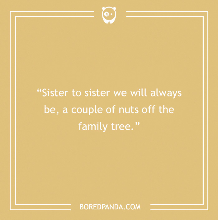 quote about sisters are very close 