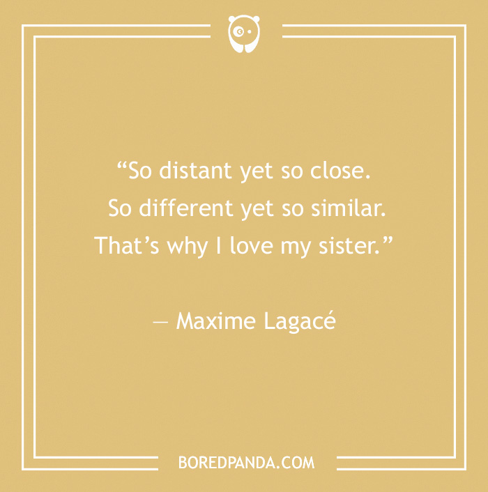 quote about the difference and similarity of sisters