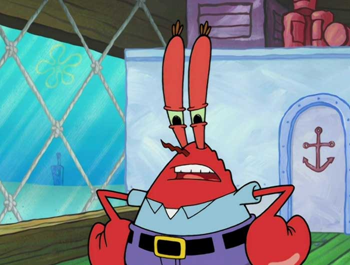Mr. Krabs looking mad 