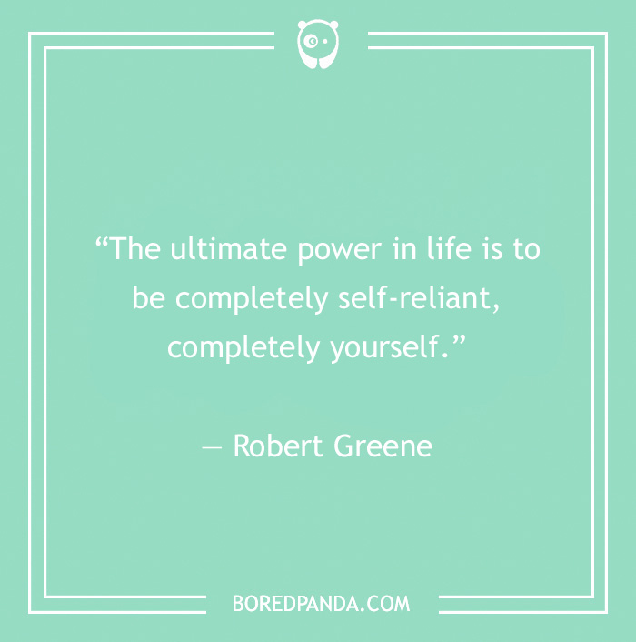 Robert Greene quote on being self-reliant 