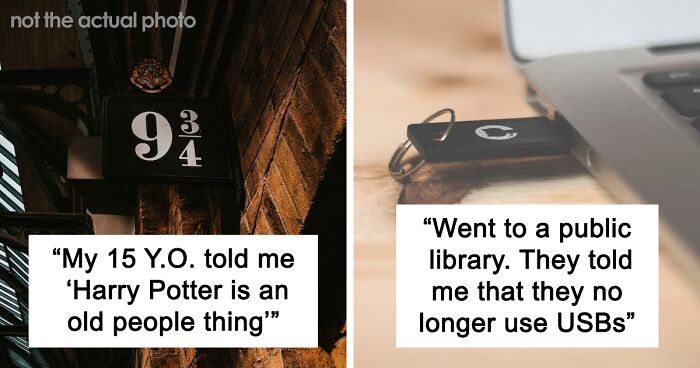 50 Times People Realized They Are Old As Hell