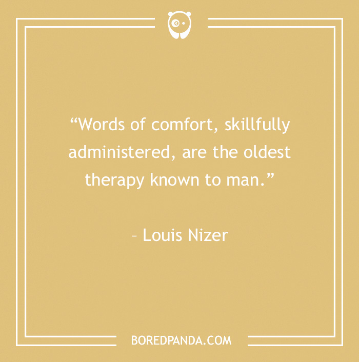 quote about words of comfort is the oldest therapy 