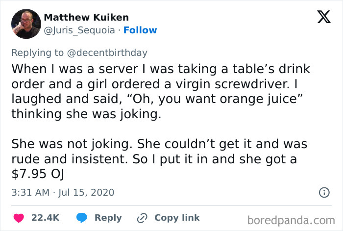 "Orange Juice Was Only Like $3 Or Something, But That's On Her. One Of The Friends She Was Sitting With Looked Super Embarrassed, But I Just Kinda Rolled With It"