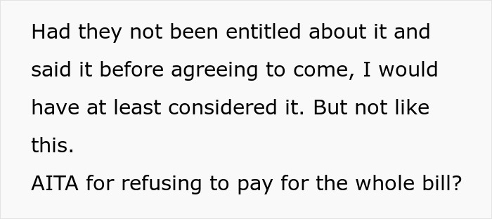 Text showing someone questioning if they are wrong for refusing to pay an $825 bill after entitled guests ordered excessively. Text showing someone questioning if they are wrong for refusing to pay an $825 bill after entitled guests ordered excessively.