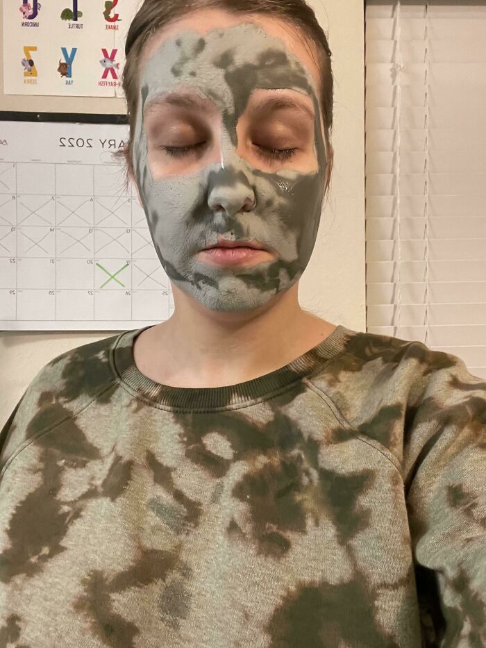 My Face Mask Dried Unevenly And Now Matches My Sweatshirt