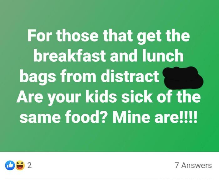 The School District I Live In Has Been Giving Free Breakfasts And Lunches To Children Since The Pandemic Started. Entitled Mom Complaining On The Town Facebook Page