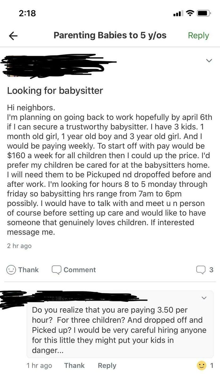 Lady Wants Babysitter To Watch Her Three Young Kids Including A 1 Month Old For $160 A Week From 7am-6pm Monday-Friday. Oh And They Need To Be Picked Up And Dropped Off As Well