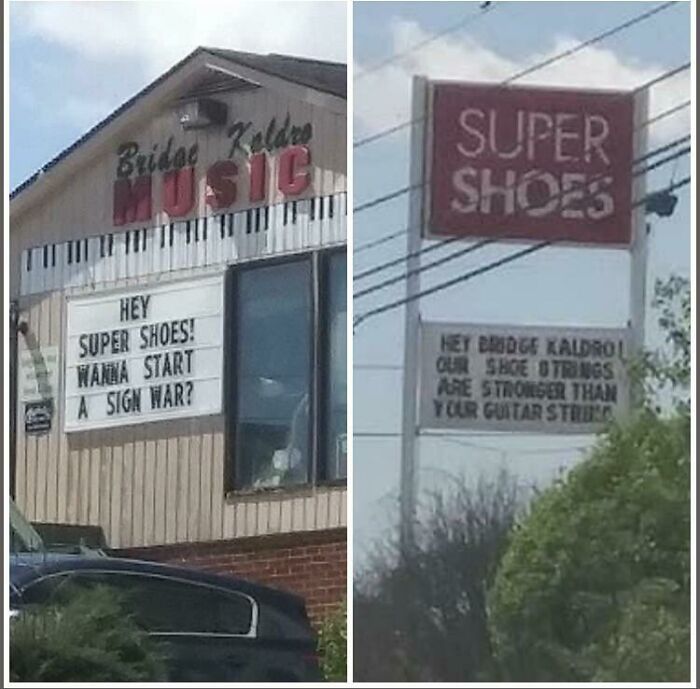 A Local Music Store In My Town Has Had This Sign Up For A Few Days. The Shoe Store Across The Street Finally Replied