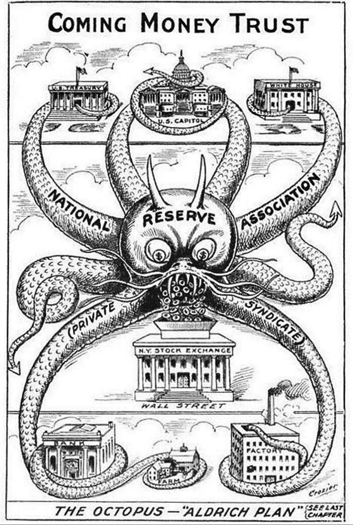 This Cartoon Was Drawn In 1912, 1 Year Before The Creation Of The Federal Reserve