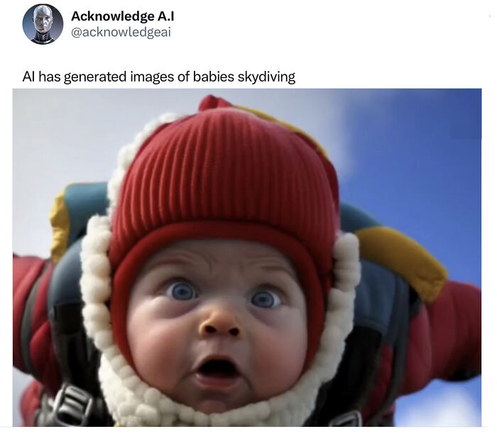 I Have Found The Only Acceptable Use For A.i And Only Because Taking Babies Skydiving Is Frowned Upon