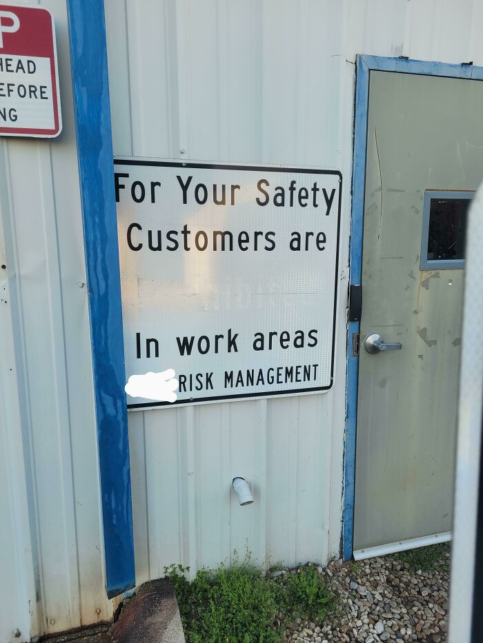 For Your Safety Customers Are In Work Areas