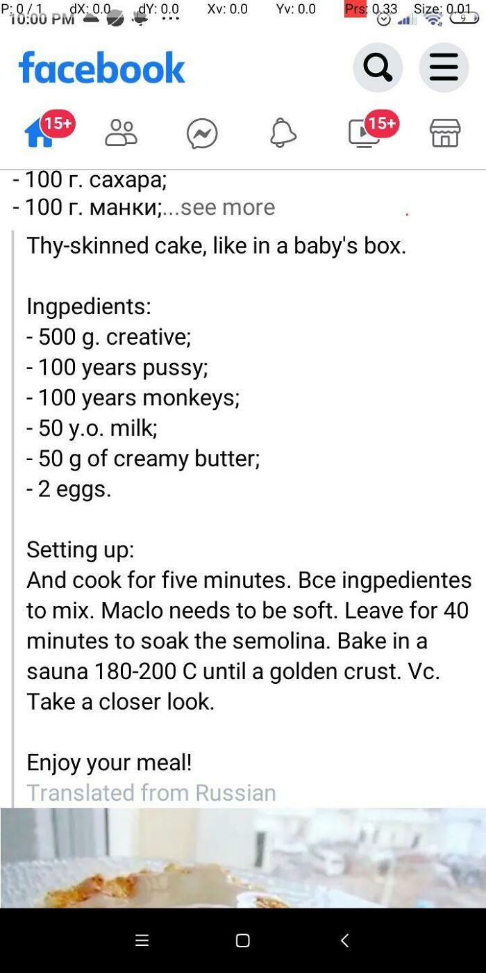 My Mom Was Looking At Russian Recipes. Facebook Auto Translated One Of Them. Not Sure How You'd Incorporate "100 Years Monkeys" Into A Cake