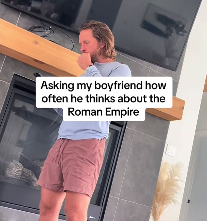 Women Share What Their Equivalent Of Men’s Obsession With The Roman Empire Looks Like