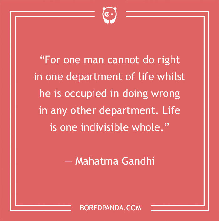 Gandhi’s Most Famous Quotes On Humanity, Peace, And Nonviolence