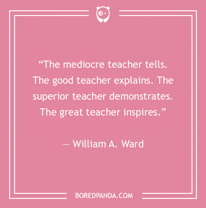 142 Of The Best Teacher Quotes For Every Scholar Out There