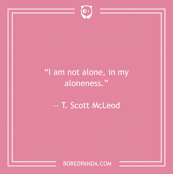 T. Scott McLeod quote on being alone 
